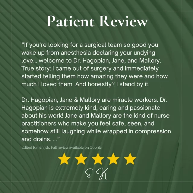 Patient experiences speak louder than anything we could say. For many people researching their next step, reviews are where clarity and reassurance begin.

If you have worked with our team and feel comfortable sharing your experience, we would truly appreciate your review. Your words may help someone move forward with confidence.

You can leave a review on Google here: https://tinyurl.com/ReviewHPS

Or on RealSelf here: https://www.realself.com/review/write?dr_id=10872634

#PatientStories #PatientReview #HagopianPlasticSurgery